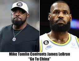 Visit China: Mike Tomlin Educates James LeBron on America Critique – My ...